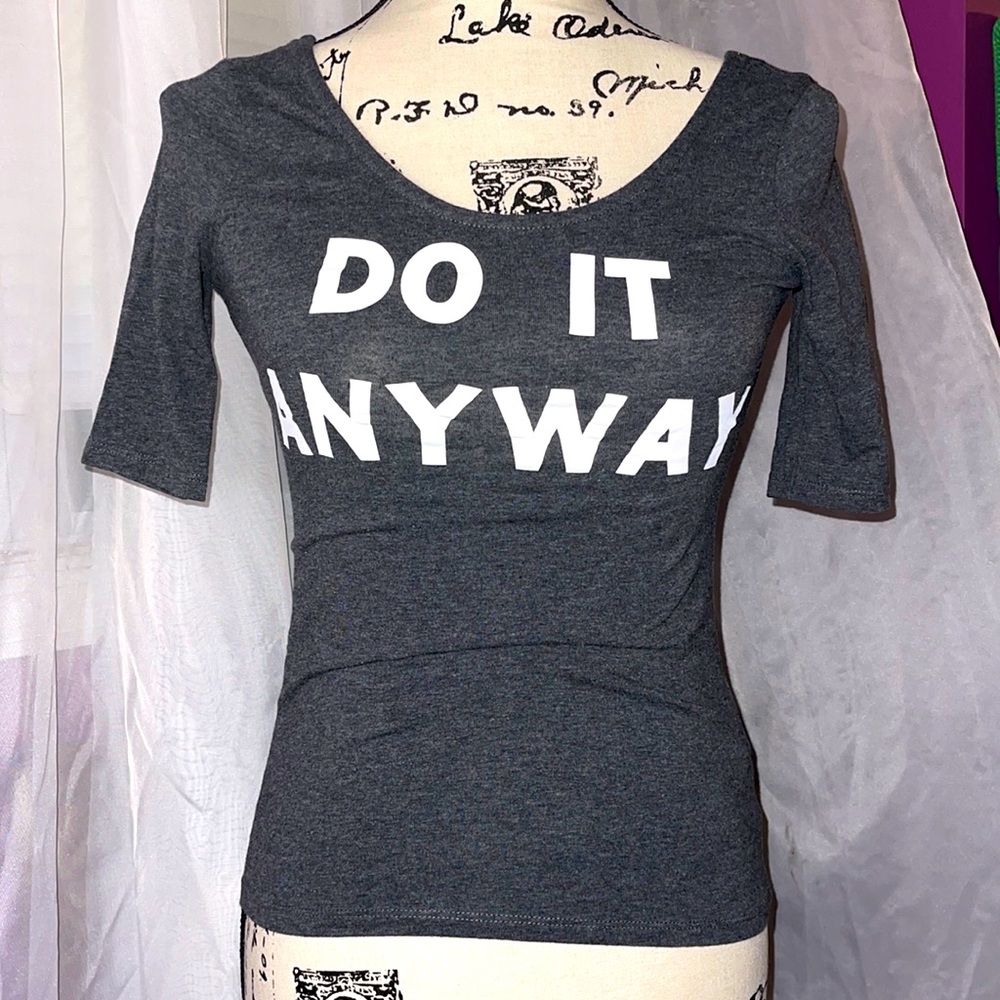 “DO IT ANYWAY” 3/4 Sleeve Shirt